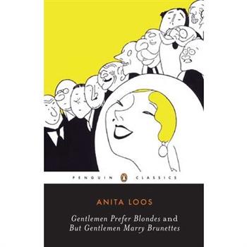 Gentlemen Prefer Blondes and but Gentlemen Marry Brunettes