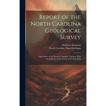 Report of the North Carolina Geological Survey