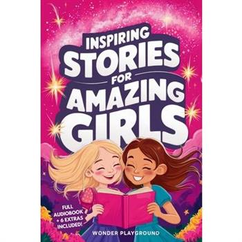 Inspiring Stories for Amazing Girls