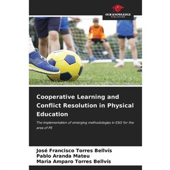 Cooperative Learning and Conflict Resolution in Physical Education