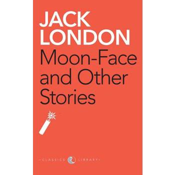 Moon-Face And Other Stories