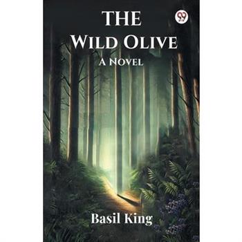 The Wild Olive A Novel