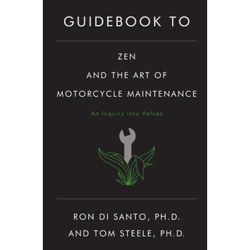 Guidebook to Zen and the Art of Motorcycle Maintenance