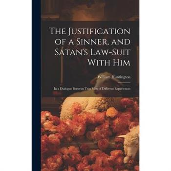 The Justification of a Sinner, and Satan's Law-Suit With Him
