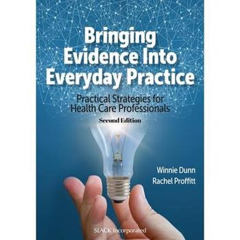 Bringing Evidence Into Everyday Practice