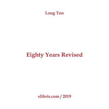 Eighty Years Revised