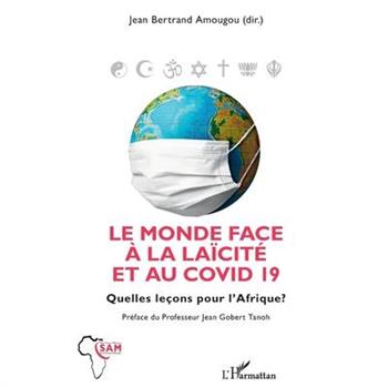 Le monde face ? la la簿cit矇 et au COVID 19