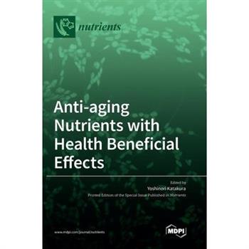 Anti-aging Nutrients with Health Beneficial Effects