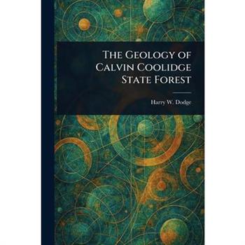 The Geology of Calvin Coolidge State Forest