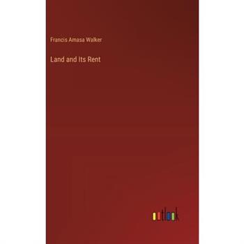Land and Its Rent