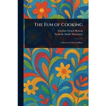 The Fun of Cooking
