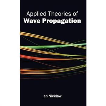 Applied Theories of Wave Propagation