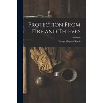 Protection From Fire and Thieves