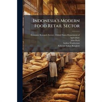 Indonesia璽€(TM)s Modern Food Retail Sector