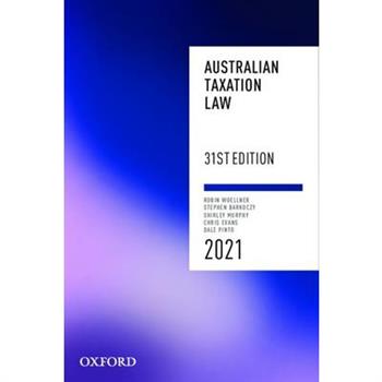 Australian Taxation Law 2021 31st Edition