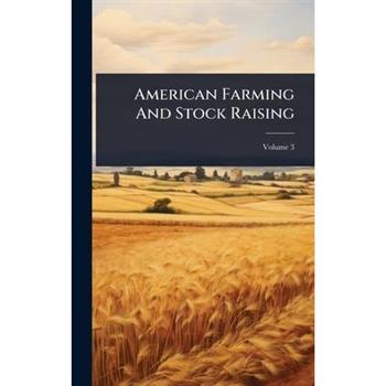 American Farming And Stock Raising