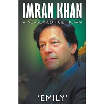 Imran Khan - A Seasoned Politician