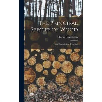 The Principal Species of Wood