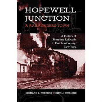 Hopewell Junction: A Railroader’s Town