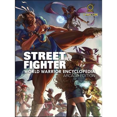 Street Fighter World Warrior Encyclopedia - Arcade Edition Hc
