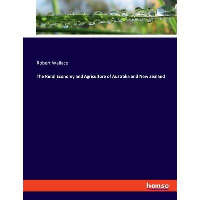 The Rural Economy and Agriculture of Australia and New Zealand