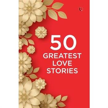 50 Greatest Love Stories