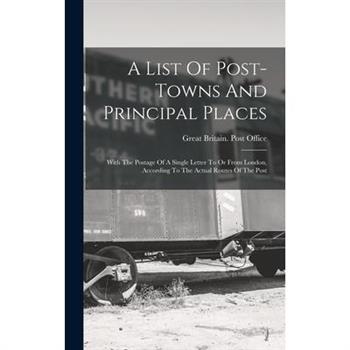 A List Of Post-towns And Principal Places