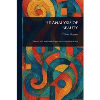 The Analysis of Beauty