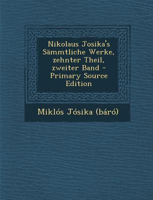Nikolaus Josika’s Sammtliche Werke, Zehnter Theil, Zweiter Band