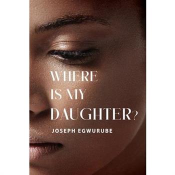 Where is My Daughter?