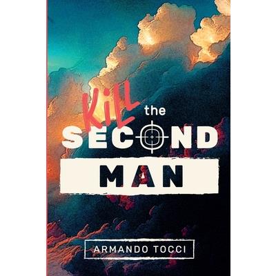 Kill the Second Man