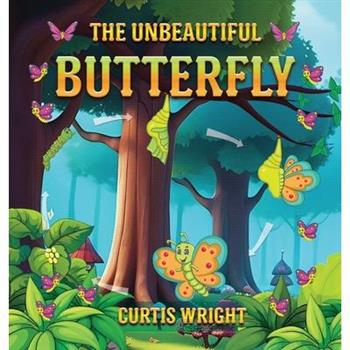 The Unbeautiful Butterfly
