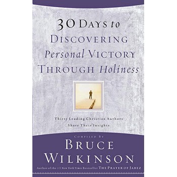 30 Days to Discovering Personal Victory Through Holiness
