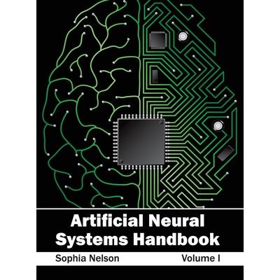 Artificial Neural Systems Handbook: Volume I