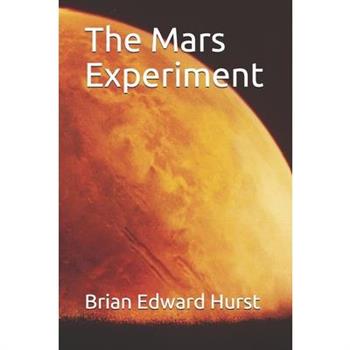 The Mars Experiment