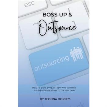 Boss Up & Outsource