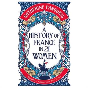 A History of France in 21 Women