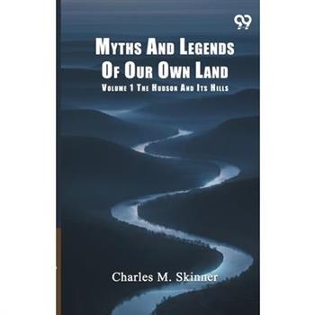 Myths And Legends Of Our Own Land
