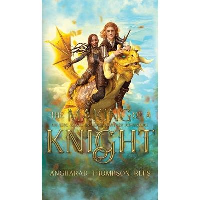 The Making in the Knight