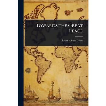 Towards the Great Peace