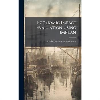 Economic Impact Evaluation Using IMPLAN