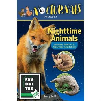 The Nocturnals Nighttime Animals: Awesome Features & Surprising Adaptations
