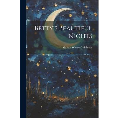 Betty's Beautiful Nights