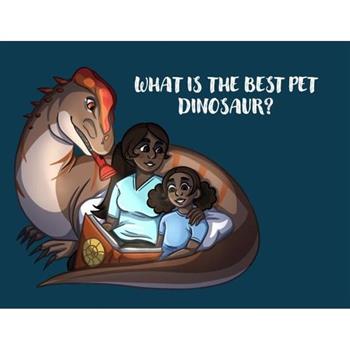 What is the best pet Dinosaur?