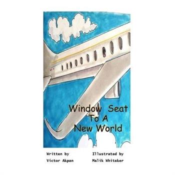 A Window Seat To A New World