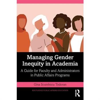 Managing Gender Inequity in Academia