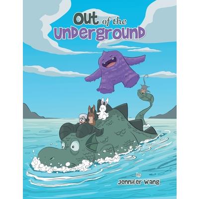 Out of the Underground