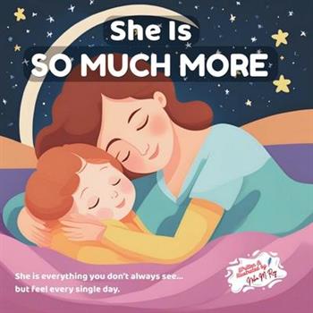 She Is So Much More