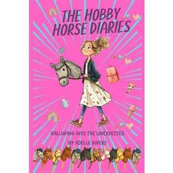 The Hobby Horse Diaries - Galloping into the unexpected