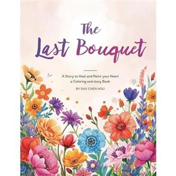 The Last Bouquet